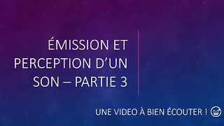 Emission et perception dun son hauteur timbre niveau dintensité  partie 3  2nde  🎶🎵 [upl. by Frederic]