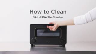 BALMUDA The Toaster  How To Clean [upl. by Irtimd340]