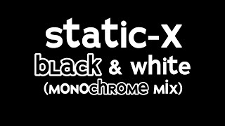 StaticX Black amp White Monochrome mix by Ken hiwatt Marshall [upl. by Karlee936]