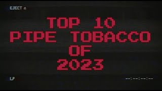 TOP 10 TOBACCOS 2023 [upl. by Alric916]