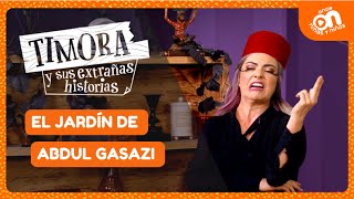 El jardín de Abdul Gasazi I Timora y sus extrañas historias I Tercera temporada Episodio 4 [upl. by Pamella]