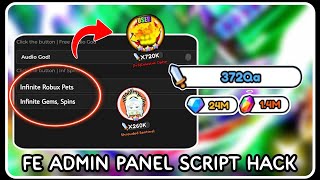 FE  Admin Panel Script Hack  ROBLOX SCRIPTS  Infinite Robux Pets Infinite Gems  Spins [upl. by Shaw]