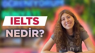 IELTS Sınavı Nedir  IELTS Sınavına Nasıl Hazırlanılır [upl. by Bernard]