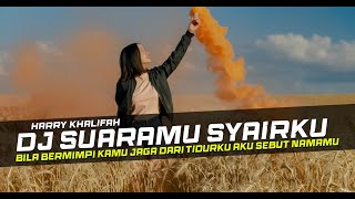 DJ Suaramu Syairku  Harry Khalifah Remix Lagu Malaysia Slow Bass [upl. by Idalla]