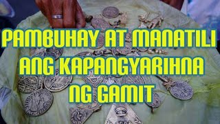 ORASYON PAMBUHAY NG GAMIT AT MANATILI ANG BERTUD [upl. by Elyagiba761]