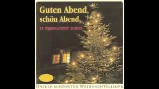 Guten Abend schön Abend es weihnachtet schon das komplette Album  Weihnachtslieder [upl. by Sirrah]