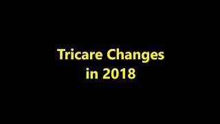 Episode 0049  Tricare Changes in 2018 [upl. by Sitnerp313]