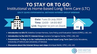 GOLTC To Stay or to Go Institutional vs Homebased LongTerm Care [upl. by Sparky]