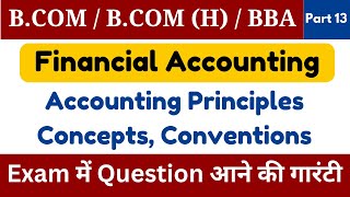 Accounting Principles Concepts and Conventions Part 13  Bcom  BBA  CA Foundation Semester 1 [upl. by Queston]