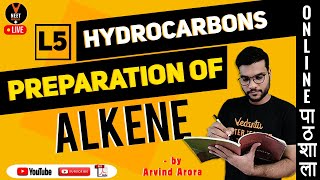 Hydrocarbons L 5  Preparation of Alkenes  NCERT Chemistry Class 11  NEET 2020  Arvind Arora Sir [upl. by Katuscha870]