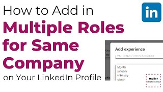 How to Add Multiple Roles at a Company to Your LinkedIn Profile [upl. by Nylissej]