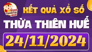 Xổ số Thừa Thiên Huế ngày 24 tháng 11  XSTTH 2411  XSHUE  KQXSHUE  Xổ số Huế hôm nay [upl. by Yarezed]