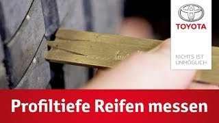 Profiltiefe bei Reifen messen  Hilfe rund um den Autoreifen [upl. by Latrice]