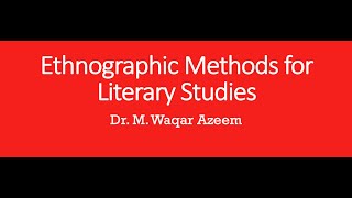 Ethnographic Methods for Literary Studies Fall21 [upl. by Aseiram]