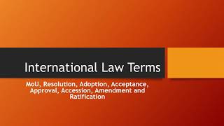 Familiarize with International Law Terms MoU Resolution Adoption etc  Maritime Law [upl. by Ahsiad150]