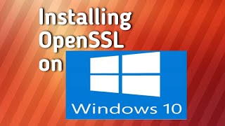 How easy to install OpenSSL on Windows 10 [upl. by Akemak]