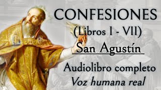 Confesiones  San Agustín Audiolibro completo con voz humana real [upl. by Nanreik]