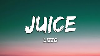 Lizzo  Juice Lyrics [upl. by Ahsimed]