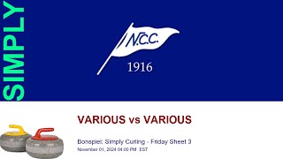 🥌 NCC Bonspiel Simply Curling  Friday Sheet 3  VARIOUS vs VARIOUS [upl. by Macario531]