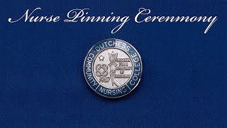 Nurse Pinning Ceremony Spring 2024  Dutchess Community College [upl. by Dnomal]