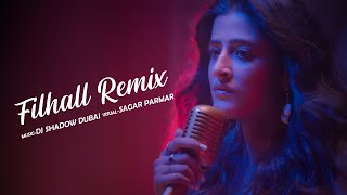 FILHALLCover Remix  DJ Shadow Dubai  Nupur Sanon Ft Akshay Kumar [upl. by Suhpesoj861]