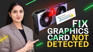 How To Fix Graphics Card Not Detected Issue [upl. by Allyson]