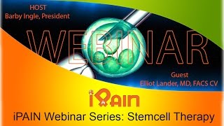 iPain 2016 Stem Cell Revolution Webinar pt 2 [upl. by Barrie460]