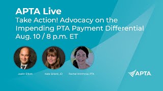 APTA Live — Take Action Advocacy on the Impending PTA Payment Differential [upl. by Albric]