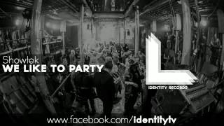 Showtek  We Like To Party Original Mix [upl. by Malynda66]