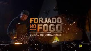 Forjado no fogo ed internacional [upl. by Yentiw16]