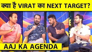 🔴AAJ KA AGENDA VIRAT KOHLI का TEST क्या अगले 10 TEST में ख़त्म करेंगे FAB 4 का फासला [upl. by Eniamart]