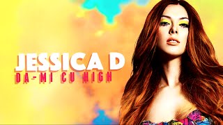 Jessica D  Dami cu high Official Lyric Video [upl. by Henke]