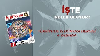 Türkiyede İş Dünyası dergisi 4 yaşında [upl. by Anwad]