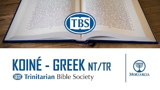 TBS Koiné Greek New Testament  Textus Receptus [upl. by Matilde]