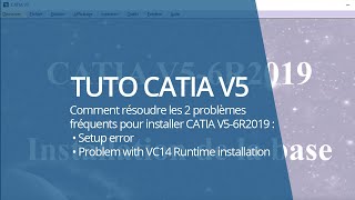 Solution pour les 2 problèmes installation CATIA V56R2019 error setup et VC14 Runtime installation [upl. by Atteram]