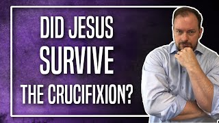 Did Jesus Survive the Crucifixion [upl. by Erdman514]