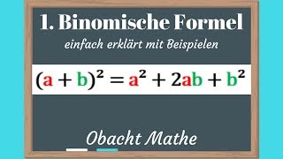 1 Binomische Formel ab²  a²  2ab  b² einfach erklärt mit Beispielen  ObachtMathe [upl. by Tracay]