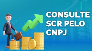 COMO CONSULTAR O SCR DO BANCO CENTRAL PELO CNPJ [upl. by Eanaj641]