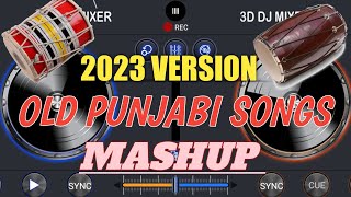 OLD PUNJABI SONGS REMIX CROSS DJ 2023 VERSION 🔥🎧 [upl. by Stevena]