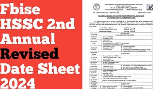 Fbise HSSC 2nd annual new date sheet 2024fbise 2nd annual revised datesheetnew datesheet of hssc [upl. by Nolitta]