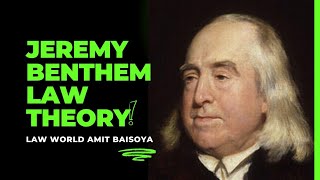 Jeremy Bentham Theory of Law LEGAL METHOD JURISPRUDENCE [upl. by Condon882]