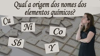 Qual a origem dos nomes dos elementos químicos [upl. by Josias]