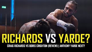 RICHARDS VS CRIGHTON  POST FIGHT  ANTHONY YARDE NEXT [upl. by Gorrian95]