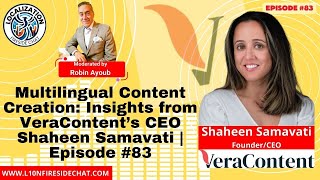 Multilingual Content Creation Insights from VeraContent’s CEO Shaheen Samavati  Episode 83 [upl. by Aneram]