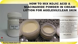 HOW TO MIX KOJIC ACID AND NIACINAMIDE POWDER IN CREAMLOTION FOR ORGANIC SKIN LIGHTENING  ANTIAGIN [upl. by Assirek]