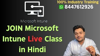 Join live Microsoft Intune Training in Hindi  100 Industry training with real time projects [upl. by Wilmette]