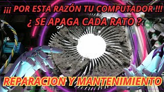 🤔COMPUTADOR SE APAGA CADA RATO ¡ Ensamblaje Profesional y Mantenimiento Preventivo de Computadoras [upl. by Saidel325]