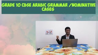 Grade 10 CBSE Arabic Grammar Nominative Cases Al Marfooaat [upl. by Anni]