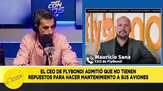 El CEO de Flybondi admitió que no tienen repuestos para hacer mantenimiento a sus aviones flybondi [upl. by Leakcim570]