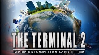 The Terminal 2 Gameplay [upl. by Aennaej]